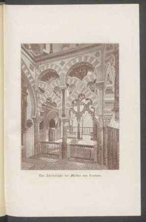 Das Allerheiligste der Moschee von Cordoba. - [Fotografie]