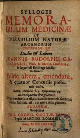 Sylloges Memorabilium Medicinae Et Mirabilium Naturae Arcanorum Centuriae XX.