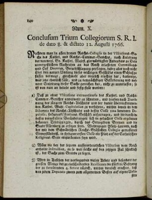 Num. X. Conclusum Trium Collegiorum S. R. I. de dato 8. & dictato 12. Augusti 1766.