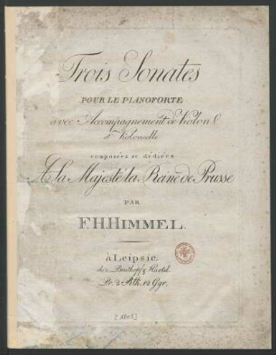 Trois Sonates Pour Le Pianoforte avec Accompagnement de Violon et Violoncelle