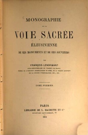Monographie de la Voie Sacrée Éleusinienne, de ses monuments et de ses souvenirs, 1