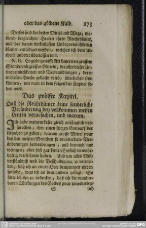Das zwölfte Kapitel. Das die Reichthümer keine sonderliche Veränderung bey vollkommen weisen Leuten verursachen, und warum