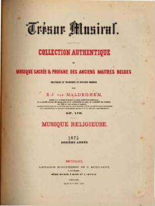 Trésor musical : collection authentique de musique sacrée & profane des anciens maitres belges ; op. 170 ; recueillie et transcrite en notation moderne, 11. 1875 : Livre 1,2