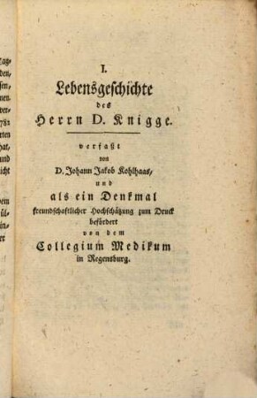 Medicinische Fragmente aus der Verlassenschaft des Dr. Thomas Knigge in Regensburg : Nebst dessen Lebenslauf und Schattenriß