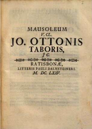 Mausoleum V. Cl. Jo. Ottonis Taboris, JC.