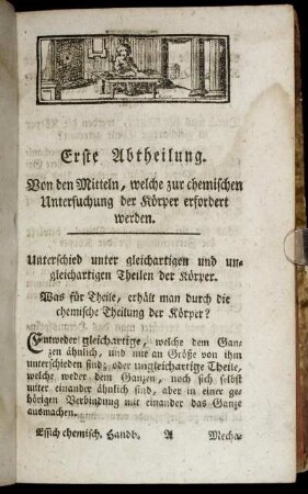 Erste Abtheilung. Von den Mitteln, welche zur chemischen Untersuchung der Körper erfordert werden.