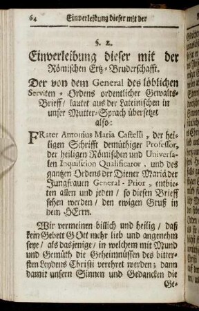 §. 2. Einverleibung dieser mit der Römischen Ertz-Bruderschafft.
