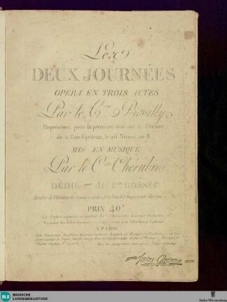Les deux journées : opera en trois actes; Dédié au Cen. Gossec