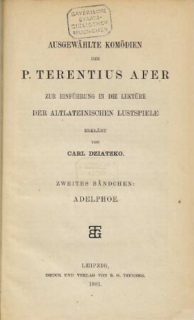 Ausgewählte Komödien des P. Terentius Afer : zur Einführung in die Lektüre der altlateinischen Lustspiele. 2, Adelphoe
