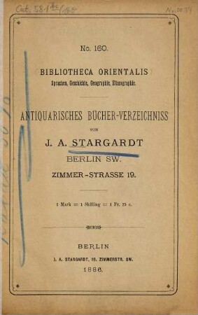 Katalog : [Gezählte Reihe]. [Auch m. d. Tit.:] Verzeichniss ... [Auch m. d. Tit.:] Bücher-Verzeichniss ... [Auch m. französ. Tit.]. 160