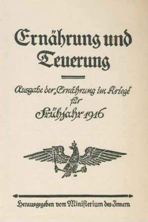 Ernährung und Teuerung : Ausgabe der "Ernährung im Kriege" für 1916