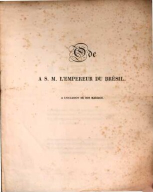 Ode à S. M. L'Empereur du Brésil à l'occasion de son mariage