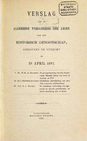 Verslag van de algemene vergadering der leden van het Historisch Genootschap. 1897. 20. April