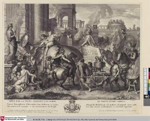 Ainsy par la vertu s'elevent les heros; [Alexanders Einzug in Babylon; Entrée d'Alexandre dans Babylone]