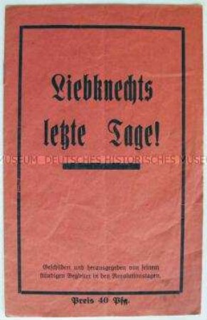 Erlebnisbericht über die letzten Tage im Leben von Karl Liebknecht