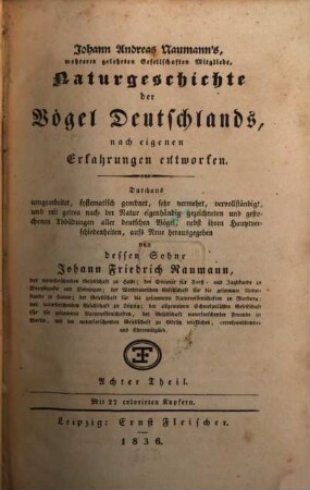 Johann Andreas Naumann's Naturgeschichte der Vögel Deutschlands : nach eigenen Erfahrungen entworfen, 8