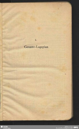 I. Gesamt-Lageplan