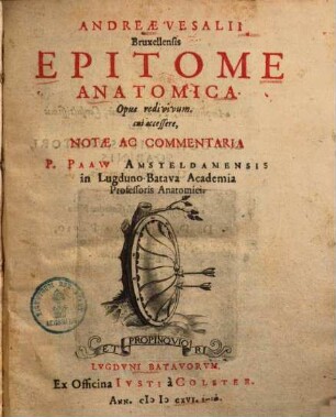 Andreæ Vesalii Bruxellensis Epitome Anatomica : Opus redivivum