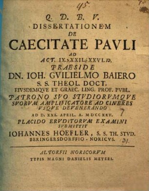 Diss. de caecitate Pauli, ad Act. IX. XXII. XXVI.