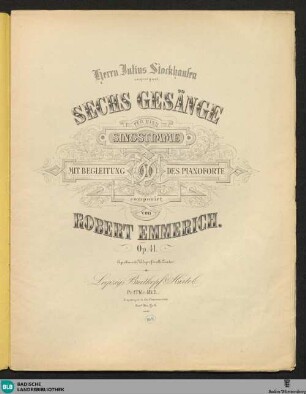 Sechs Gesänge : für eine Singstimme mit Begleitung des Pianoforte; op. 41