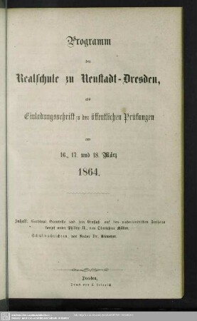 1863/64: Programm der Realschule zu Neustadt-Dresden : als Einladungsschrift zu den öffentlichen Prüfungen am ..