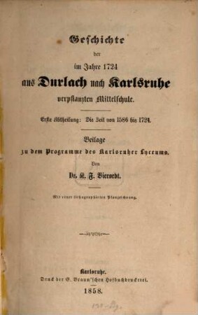 Geschichte der im Jahre 1724 aus Durlach nach Karlsruhe verpflanzten Mittelschule. 1, Die Zeit von 1586 bis 1724
