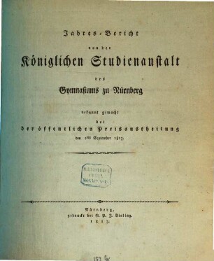 Jahresbericht der Königlichen Studienanstalt zu Nürnberg. 1813, 1813