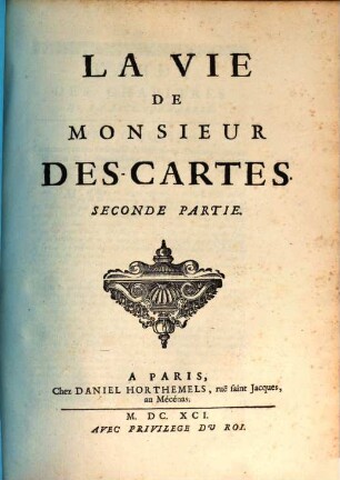 La Vie De Monsieur Des-Cartes, 2