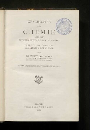 Geschichte der Chemie von den ältesten Zeiten bis zur Gegenwart : zugleich Einführung in das Studium der Chemie