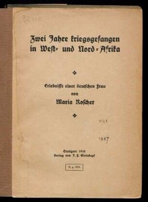 Zwei Jahre kriegsgefangen in West- und Nord-Afrika : Erlebnisse einer deutschen Frau