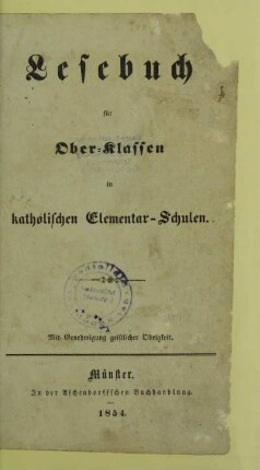 Lesebuch für Ober-Klassen in katholischen Elementar-Schulen
