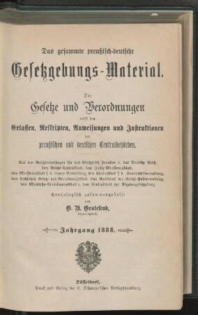 1888: Das gesammte preußisch-deutsche Gesetzgebungs-Material