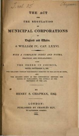 The act for the regulation of municipal corporations in England and Wales