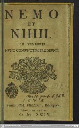 Nemo et nihil ex tenebris nunc coniunctim prodeunt : [continentur opuscula Ulrici ab Hutten, Jo. Passerati, Balth. Schuppii]