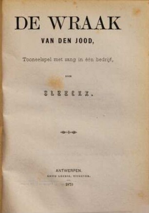 De wraak van den jood : tooneelspel met zang in één bedrijf