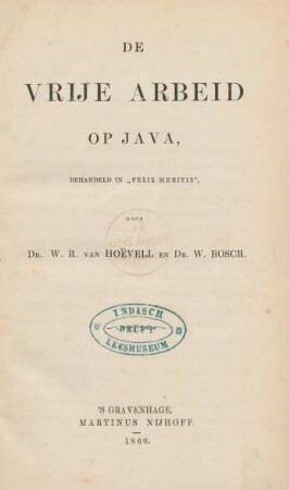 De vrije arbeid op Java, behandeld in "Felix meritis"