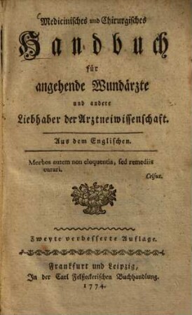 Medicinisches und chirurgisches Handbuch für angehende Wundärzte und andre Liebhaber der Arztneiwissenschaft : aus dem Englischen