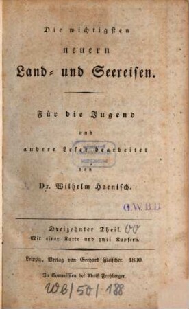 Die wichtigsten neuern Land- und Seereisen, 13 : Mit einer Karte und zwei Kupfern