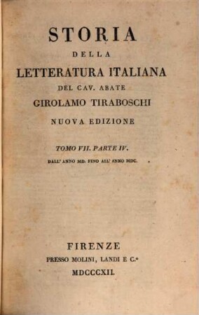 Storia della letteratura italiana. 7,4, Dall'anno MD fino all'anno MDC