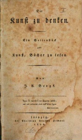 Die Kunst zu denken : Ein Seitenstück zur Kunst, Bücher zu lesen