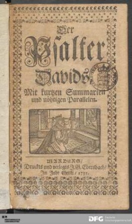 Der Psalter Davids : Mit kurtzen Summarien und nöhtigen Parallelen