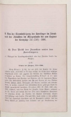 II. Von der Thronbesteigung der Karolinger im Abend- und der Abbasiden im Morgenlande bis zum Beginne der Kreuzzüge 751 (750)-1096