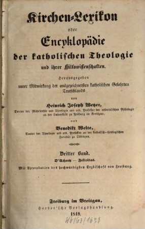 Kirchen-Lexikon oder Encyklopädie der katholischen Theologie und ihrer Hilfswissenschaften. 3, D'Achery - Felicitas