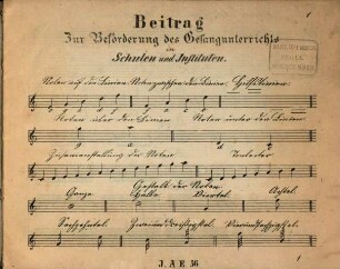 Beitrag zur Beförderung des Gesangunterrichtes in Schulen und Instituten zunächst für die Gesangschule zu Nürnberg