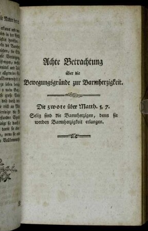 Achte Betrachtung über die Bewegungsgründe zur Barmherzigkeit.