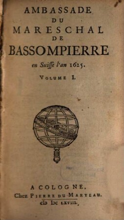 Ambassade Du Mareschal De Bassompierre en Suisse l'an 1625, 1