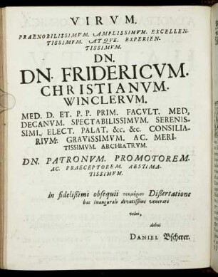 Virum. Praenobilissimum. Amplissimum. [...] Dn. Fridericum. Christianum. Wincklerum. [...]