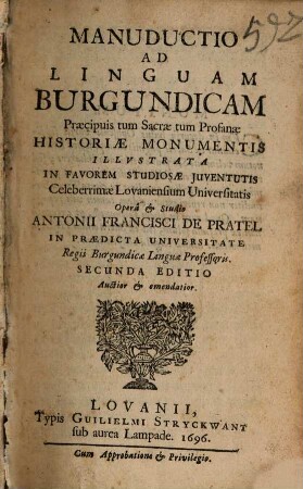 Manuductio ad linguam Burgundicam : praecipuis tum Sacrae tum profanae historiae monumentis illustrata