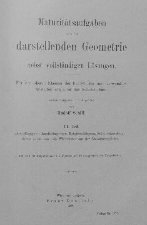 Matritätsaufgaben aus der darstellenden Geometrie : nebst vollst. Lösungen, I,3