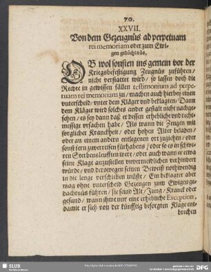 XXVII. Von dem Gezeugnüs ad perpetuam rei memoriam oder zum Ewigen gedächtnüs